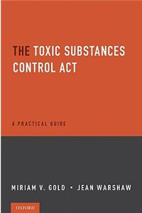 The Toxic Substances Control ACT