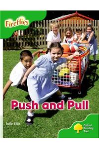 Oxford Reading Tree: Level 2: More Fireflies A: Push and Pull