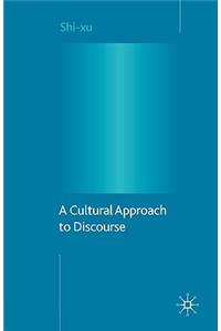 Cultural Approach to Discourse