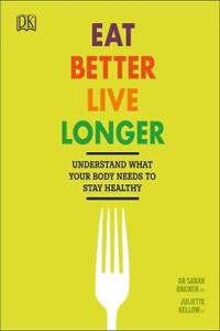 Eat Better, Live Longer