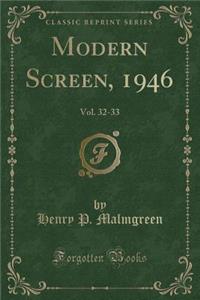 Modern Screen, 1946: Vol. 32-33 (Classic Reprint)