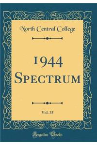 1944 Spectrum, Vol. 35 (Classic Reprint)