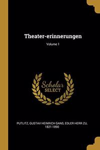 Theater-erinnerungen; Volume 1