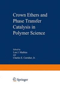 CROWN ETHERS AND PHASE TRANSFER CATALYS