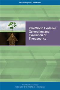 Real-World Evidence Generation and Evaluation of Therapeutics