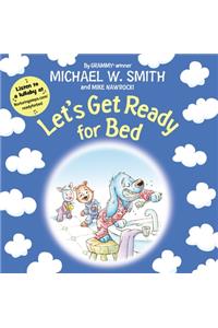 Let's Get Ready for Bed