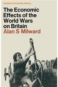 Economic Effects of the Two World Wars on Britain