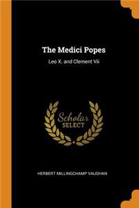 Medici Popes: Leo X. and Clement VII