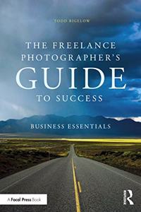 Freelance Photographer's Guide to Success