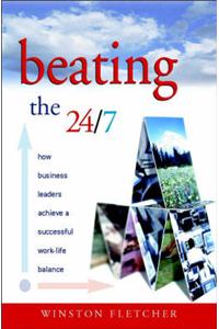Beating the 24/7