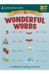 Wonderful Words: A Workbook of Spelling, Bit by Bit