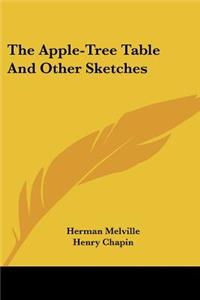 Apple-Tree Table And Other Sketches