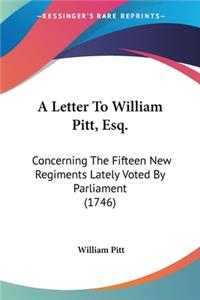 Letter To William Pitt, Esq.