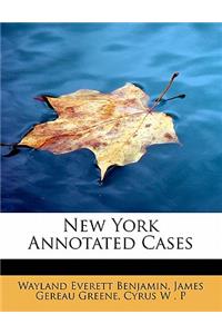 New York Annotated Cases