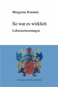 So War Es Wirklich