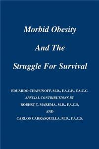 Morbid Obesity and the Struggle for Survival