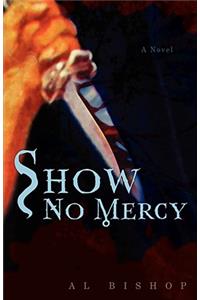 Show No Mercy
