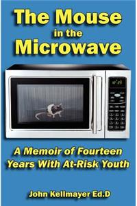 Mouse in the Microwave