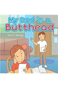 My Dad is a Butthead