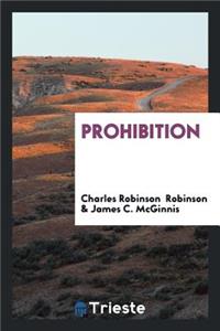 Prohibition: It Is in Violation of the Reserved Rights of the Citizen, Is Not Sanctioned by the ...