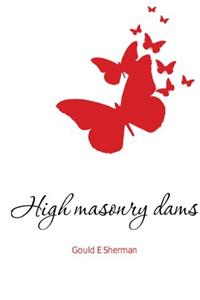 High Masonry Dams