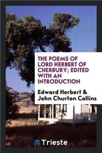 The Poems of Lord Herbert of Cherbury; Edited with an Introduction