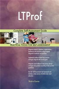 LTProf Complete Self-Assessment Guide