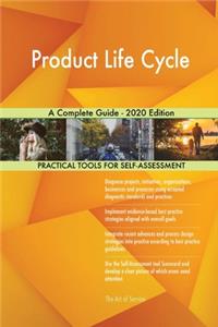 Product Life Cycle A Complete Guide - 2020 Edition