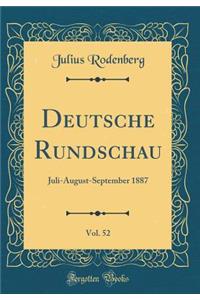 Deutsche Rundschau, Vol. 52: Juli-August-September 1887 (Classic Reprint)