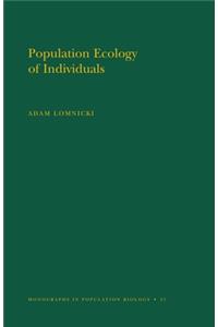 Population Ecology of Individuals. (Mpb-25), Volume 25