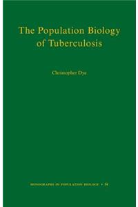 The Population Biology of Tuberculosis