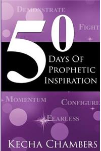 50 Days of Prophetic Inspiration