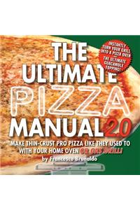 The Ultimate Pizza Manual 2.0