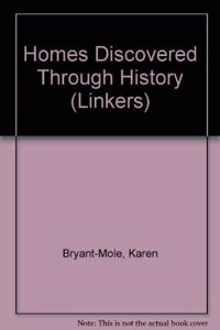 Homes Discovered Through History (Linkers)