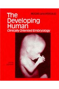 The Developing Human: Clinically Oriented Embryology