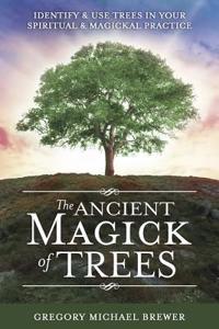 Ancient Magick of Trees