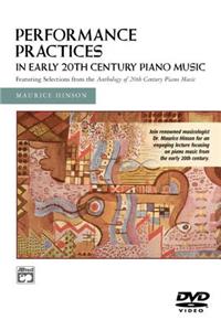 Performance Practices in Early 20th Century Piano Music