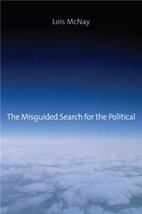 The Misguided Search for the Political