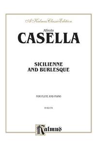 Sicilienne and Burlesque