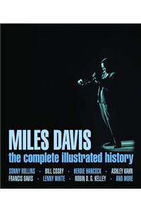 Miles Davis: The Complete Illustrated History