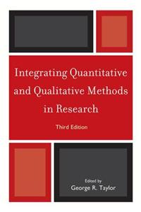 Integrating Quantitative and Qualitative Methods in Research