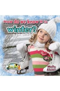 How Do We Know It Is Winter?