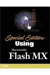 Special Edition Using Macromedia Flash MX