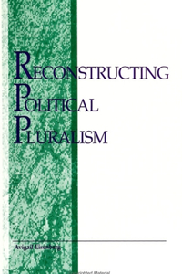 Reconstructing Political Pluralism