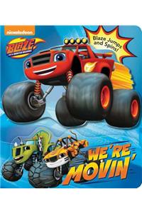 Blaze and the Monster Machines: We're Movin'