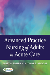 Advanced Practice Nursing of Adults in Acute Care