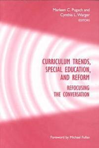 Curriculum Trends, Special Education, and Reform