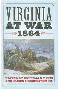 Virginia at War, 1864