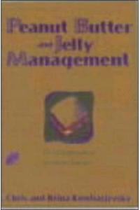 Peanut Butter and Jelly Management