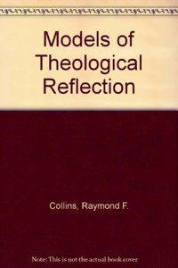 Models of Theological Reflection